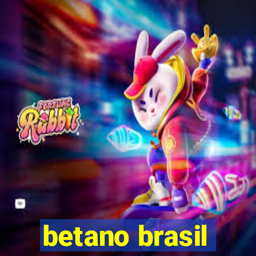 betano brasil